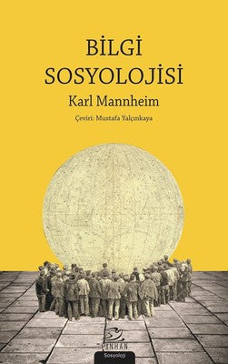 Bilgi Sosyolojisi | Pinhan Yayıncılık