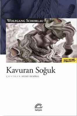 Kavuran Soğuk | İletişim Yayınları