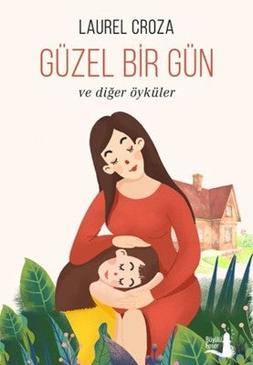 Güzel Bir Gün ve Diğer Öyküler | Büyülü Fener
