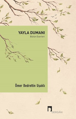 Yayla Dumanı-Bütün Eserleri | Dergah Yayınları