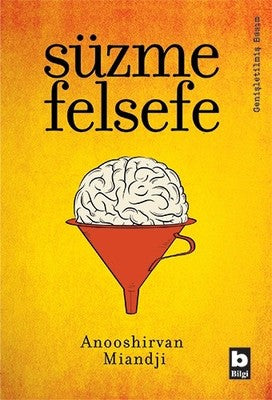 Süzme Felsefe | Bilgi Yayınevi