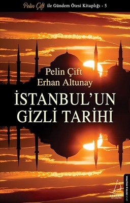 İstanbul'un Gizli Tarihi | Destek Yayınları