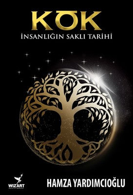 Kök-İnsanlığın Saklı Tarihi | Wizart Yayınları