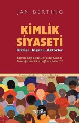 Kimlik Siyaseti | Bilge Kültür Sanat