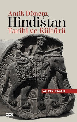 Antik Dönem Hindistan Tarihi ve Kültürü | Çizgi Kitapevi