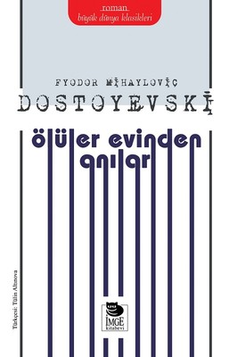 Ölüler Evinden Anılar | İmge Kitabevi