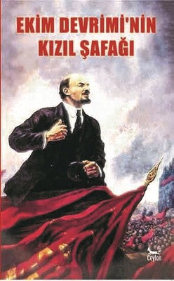 Ekim Devrimi'nin Kızıl Şafağı | Ceylan Yayıncılık