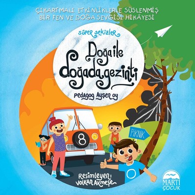Doğa ile Doğada Gezinti-Süper Sekizler | Martı Yayınları