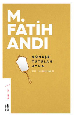 Güneşe Tutulan Ayna | Ketebe Yayınları