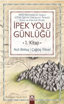 İpek Yolu Günlüğü 1.Kitap | Altın Kitaplar