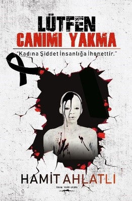 Lütfen Canımı Yakma | Sokak Kitapları Yayınları