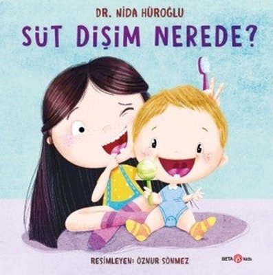 Süt Dişim Nerede? | Beta Kids
