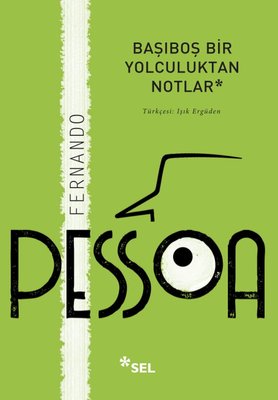 Başıboş Bir Yolculuktan Notlar | Sel Yayıncılık