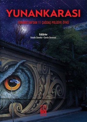 Yunankarası-Yunanistan'dan 11 Çağdaş Polisiye Öykü | İstos Yayınları