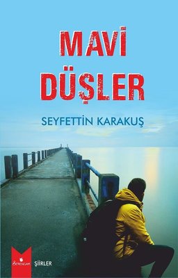 Mavi Düşler | Serencam Yayınevi