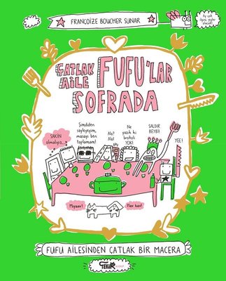 Çatlak Aile Fufu'lar Sofrada | Tekir Kitap