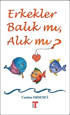 Erkekler Balık mı Alık mı? | Toplumsal Kitap