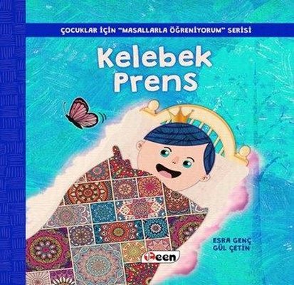 Kelebek Prens-Çocuklar İçin Masallarla Öğreniyorum Serisi | Teen
