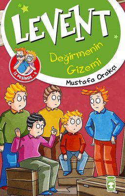 Levent Değirmenin Gizemi-Levent İz Peşinde 4 | Timaş Çocuk