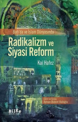 Radikalizm ve Siyasi Reform | Bilge Kültür Sanat