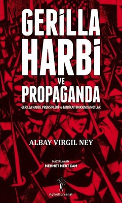 Gerilla Harbi ve Propaganda | İlgi Kültür Yayınları