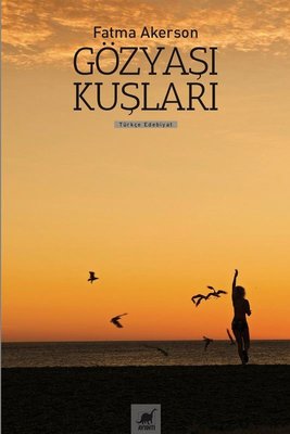 Gözyaşı Kuşları | Ayrıntı Yayınları