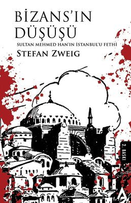 Bizans'ın Düşüşü-Sultan Mehmed Hanın İstanbulu Fethi | Kanon Kitap