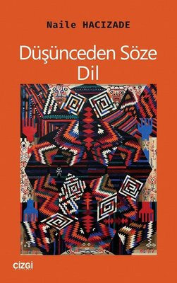 Düşünceden Söze Dil | Çizgi Kitapevi