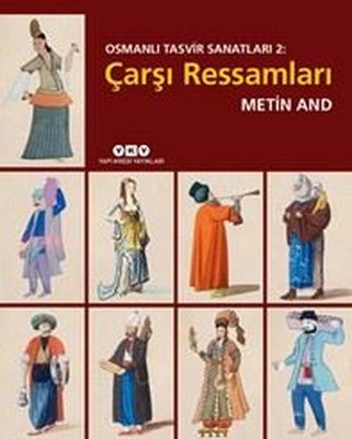 Osmanlı Tasvir Sanatları 2-Çarşı Ressamları | Yapı Kredi Yayınları (İnce Kapak)