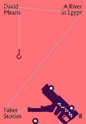 A River in Egypt: Faber Stories | Faber and Faber Paperback