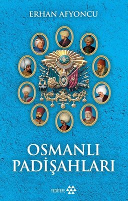 Osmanlı Padişahları | Yeditepe Yayınevi