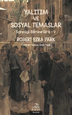 Yalıtım ve Sosyal Temaslar-Sosyoloji Bilimine Giriş 5 | Pinhan Yayıncılık
