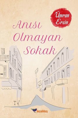 Anısı Olmayan Sokak | Boyalıkuş