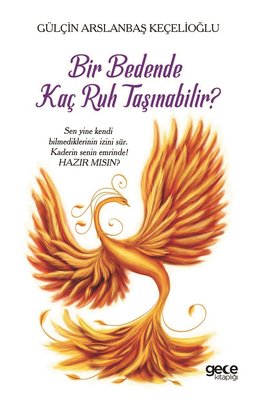 Bir Bedende Kaç Ruh Taşınabilir? | Gece Kitaplığı