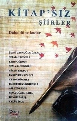 Kitap'sız Şiirler-Daha Düne Kadar | A.Barış Kitapevi