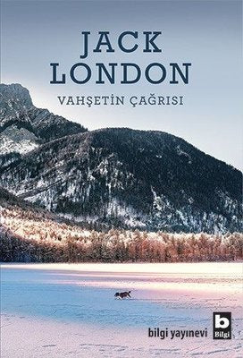 Vahşetin Çağrısı | Bilgi Yayınevi