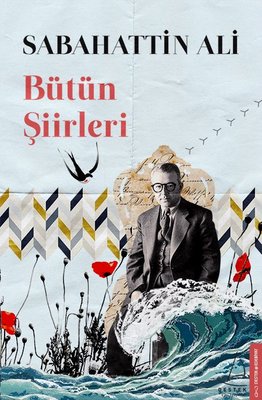 Bütün Şiirleri-Sabahattin Ali | Destek Yayınları