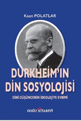 Durkheim'in Din Sosyolojisi | Doğu Kitabevi