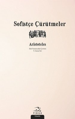 Sofistçe Çürütmeler | Pinhan Yayıncılık