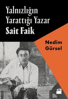 Yalnızlığın Yarattığı Yazar Sait Faik | Doğan Kitap