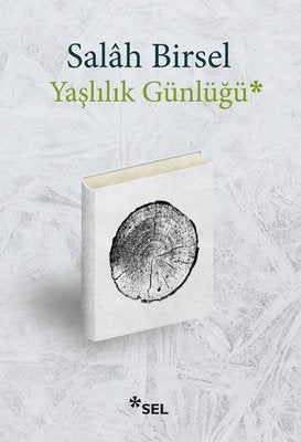 Yaşlılık Günlüğü | Sel Yayıncılık