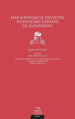 Hak Kavramı Devletin Dönüşümü Üzerine Üç Konferans | Pinhan Yayıncılık