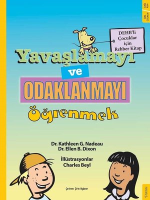 Yavaşlamayı ve Odaklanmayı Öğrenmek-DEHB'li Çocuklar için Rehber Kitap | Sola Kidz