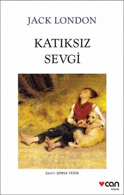Katıksız Sevgi | Can Yayınları
