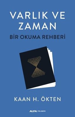Varlık ve Zaman-Bir Okuma Rehberi | Alfa Yayınları