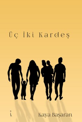 Üç İki Kardeş | İkinci Adam Yayınları