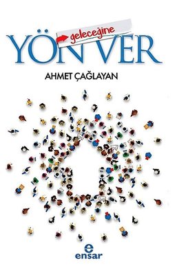 Geleceğine Yön Ver | Ensar Neşriyat