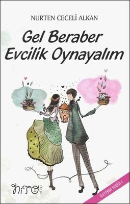 Gel Beraber Evcilik Oynayalım | Nito Kitap