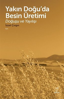 Yakın Doğu'da Besin Üretimi | Doruk Yayınları