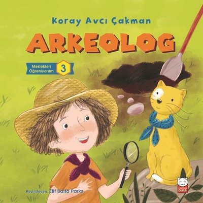 Arkeolog-Meslekleri Öğreniyorum 3 | Kırmızı Kedi